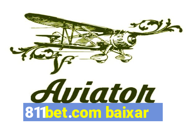 811bet.com baixar